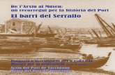 El barri del Serrallo - Patrimoni Culturalculturaeducacio.gencat.cat/admin/uploads/docs/20170608154408.pdf · l’hora de conèixer i entendre el passat. És per això que proposem