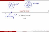 MATE 3032academic.uprm.edu/~pvasquez/mate3032/clases1617II/7.4.pdfMATE 3032 El objetivo es expresar la funciÛn racional P (x) Q (x) como una suma de fracciones parciales de la forma: