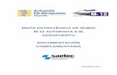 MAPA ESTRATÉGICO DE RUIDO M-12 AUTOPISTA EJE …sicaweb.cedex.es/docs/mapas/fase2/carretera/Autopistas_Peaje/M-12/... · aeroportuarias de Madrid Barajas. ... longitud Plataformas
