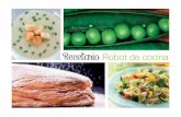 Recetario Robot de cocina - yurehome.comyurehome.com/wp-content/uploads/2019/12/Recetario... · en sus platos, estos consejos le servirán de gran ayuda: • El Robot de cocina puede
