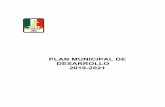 PLAN MUNICIPAL DE DESARROLLO 2019-2021nogalessonora.gob.mx/wp-content/uploads/2019/09/PLAN-MUNICIPAL-DE... · El Plan Municipal de Desarrollo 2019-2021, ... conducir el desarrollo