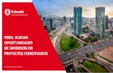 PERU: NUEVAS OPORTUNIDADES DE INVERSION …...Objeto: El proyecto consiste en el diseño, financiamiento, construcción, provisión de material rodante de ultima generación, operación