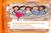 Primera infancia en familia - RELAFrelaf.org/materiales/GuiaExperiencias.pdfprimera infancia en familia | Guía de experiencias de referencia 8 En el caso del Proyecto DAPHNE, de la