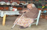 L a cocina purépecha en c harapan · 2013-07-09 · poblados campesinos de la cuenca de México, el istmo de Tehuantepec o la península yucateca, por ejemplo. Una descripción pormenorizada