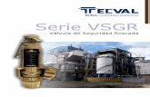 Catágo valvulas de sguridad VSGR en broncetecvalonline.com/documents/catalogos_finales/Catalogo... · 2019-11-22 · La línea de Válvulas de Seguridad es empleada para la protección