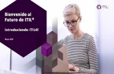 Bienvenido al Futuro de ITIL®...6 El Valor de ITIL • ITIL es (aún) ampliamente adoptado y se está moviendo fuera de la infraestructura • Las certificaciones son valoradas por