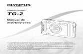 CÁMARA DIGITAL TG-2 - Olympus CorporationCÁMARA DIGITAL Manual de instrucciones TG-2 Le agradecemos la adquisición de esta cámara digital Olympus. Antes de empezar a usar su nueva