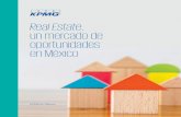 Real Estate un mercado de oportunidades en México...— CKD y Fibras, mecanismos de inversión — Asesoría — Auditoría — Impuestos y Legal 3 Real Estate, un mercado de oportunidades