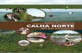 Unidades de Conservación Calha NortE · 2018-11-27 · territorios de Panamá, Costa Rica, Nicaragua y El Salvador congregados. Añadido con las Áreas Protegidas de los estados