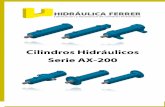 Cilindros Hidráulicos Serie AX-200 · Cilindros Hidráulicos AX-200 Hidráulica Ferrer S.L. se reserva el derecho de modificar: Técnica, Material, Cotas y Formas sin previo aviso.