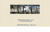 HOSPITAL LA FUENFRÍA MEMORIA 2016 - Comunidad de Madrid · de pacientes ingresados en la Unidad de Tuberculosis. Con la mejora continua del Sistema de Gestión de Calidad, el Hospital