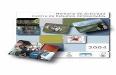 Memoria de Actividad Centro de Estudios Ambientalesde Planiﬁcación y Proyectos, esencialmente en la planiﬁcación, mantenimiento y gestión del Anillo Verde de Vitoria-Gasteiz.