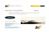 Dossier Formativo 2015 - grupomarcuan.esgrupomarcuan.es/pdf/dossier-formativo-2015.pdf · trabajador o alumno de cada empresa para un mejor aprendizaje y compatibilidad laboral con