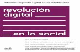 informe - impacto digital en las fundaciones revolución digitaldisrupciondigital.fundaciones.org/AEF-informe-impacto... · 2019-04-03 · informe - impacto digital en las fundaciones