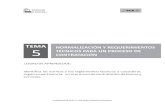 TEMA NORMALIZACIÓN Y REQUERIMIENTOS 5 ......Las Normas Técnicas Peruanas son aprobadas por el INDECOPI, a través de su Comisión de Normalización, y en el momento que se emiten