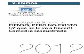 Juan Aguirre Sorondo PIENSO, PERO NO EXISTO (¡Y qué se le va a hacer …bilbao-cafebar.com/wp-content/uploads/2016/10/piensoperonoexisto.pdf · A un lado, el marco de una pequeña