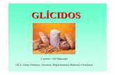 GLÍCIDOS - Galiciacentros.edu.xunta.es/iesoteropedrayo.ourense/dptos/... · As pentosas, son glícidos de 5 carbonos e entre eles encóntranse: ribosa e desoxirribosa, que forman