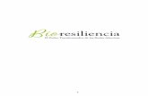 Felipe Jara León...Bio-redes: Una nueva Metáfora para la Resiliencia 84 5.- Ejemplos de Bio-redes 88 6.- Pilares de la Bioresiliencia 92 Bibliografía y Recursos 97 7 AGRADECIMIENTOS