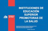 INSTITUCIONES DE EDUCACIÓN SUPERIOR PROMOTORAS DE LA … IESPS 7 AGOSTO... · PLAN ESTRATÉGICO 2014 - 2019 - OPS Abordar los determinantes sociales de la salud y promover la buena