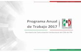 Programa Anual - PRI Partido Revolucionario …pri.org.mx/.../Links/PDF/ProgramaAnualdeTrabajo2017SCI.pdfPlan de Trabajo 1 1 0 0 0 0 0 0 0 0 0 0 0 2 Elaboración del informe mensual