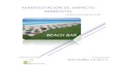 MANIFESTACIÓN DE IMPACTO AMBIENTALconsultaspublicas.semarnat.gob.mx/expediente//qroo/estudios/2017/23QR2017TD003.pdfEl proyecto Beach Bar, consiste en la instalación de una palapa
