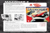 MAZINGER Z - Norma Editorial · Hablar de Mazinger Z es hablar de acción, de aventuras, de terribles bestias mecánicas, de la eterna lucha del Bien contra el Mal. Desde su primera