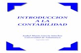 INTRODUCCION A LA CONTABILIDAD - Educación Onlineclea.edu.mx/biblioteca/introduccion a la contabilidad.pdf · 2013-02-17 · 1.3. Usuarios de la información contable. 13 Supuestos