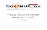Código de Activación ante una Intoxicación Aguda Grave (CODITOX) Julio_2018... · 2018-08-21 · Codigo de activación ante una intoxicación aguda grave (CODITOX) Los pacientes