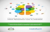 PARA PERSONAS CON ALZHEIMER - CEAFA...a las asociaciones de familiares de enfermos de Alzheimer que han colaborado en la implantación del “Programa de estimulación para personas