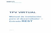 TPV VIRTUAL - BBVA · 2019-08-06 · permitiendo de esta forma mayor flexibilidad y simplicidad en la utilización de la Pasarela. Es la conexión recomendada para los comercios que