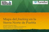Mapa del fracking en la Sierra Norte de Pueblaestudiosecumenicos.org.mx/wp-content/uploads/2015/11... · Cuenca Tampico Misantla ySegunda en prioridad a nivel nacional. yPrimera en