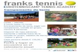 Campamento de tenis Tennis Freizeit Camp Alemania ES.pdf · Campamento de tenis Lunes – Viernes 9 horas hasta 14 horas Entrenamiento de tenis, jugar con companeros, comida en grupo,
