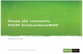 Guía de usuario NCR Columbus800 · de seguridad correspondiente del lugar de instalación (UL, CSA, TUV, VDE) o con los dispositivos recomendados por NCR Corporation. Advertencia