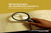 Metodología de Auditoría Social a Políticas Públicas4. El papel de los actores ... De ahí que se diera a la tarea de elaborar una propuesta de metodología de auditoría social,