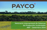 Seminario Internacional de Sistemas ARP Setiembre …...•PAYCO surge de la fusión de empresas con amplia trayectoria en Paraguay: Sociedad Agrícola Golondrina S.A., Ganadera Corina