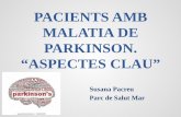 PACIENTS AMB MALATIA DE PARKINSON. “ASPECTES CLAU” · 2019-03-16 · És un dels transtrons neurològics més frequents. De fet és la…\爀䔀渀 攀氀猀 切氀琀椀洀猀