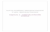 Capítulo 1. CAPITALIZACIÓN SIMPLE de... · Aplicando la formula del interés total: I = C 0 × i × n = 1.000 × 0,10 × 10 = 1.000 € 1.1.3 Cálculo del capital final Denominamos
