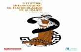 3 FESTIVAL INTERNACIONAL DE TEATRO CLÁSICO DE ALICANTE · cia rafael Álvarez el brujo y festival internacional de teatro clÁsico de mÉrida autorÍa esquilo direcciÓn, reparto