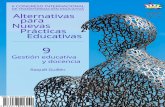 Alternativas para nuevas prácticas educativas Libro 9. Gestión … · 2017-02-01 · las que se dan a conocer en el presente Congreso a través de las diferentes participaciones.