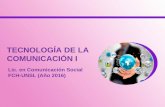 TECNOLOGÍA DE LA COMUNICACIÓN Itec-comunicacion.unsl.edu.ar/Tecno I/2016/Comunicacion/teorias/Clase 5- Tecno I...CREACIÓN Y OPERACIONES EN ... LAZO CREACIÓN DE ILUSTRACIONES .