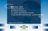 Guía de atención enfermera a pacientes con incontinencia urinaria · 2013-09-11 · Noc: Continencia Urinaria Registro de continencia Díptico para pacientes Jerarquía evidencia