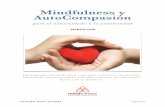 Mindfulness y AutoCompasión - Centro De Yoga Iturbi · amabilidad, perdonándonos cuando sea necesario y ayudándonos a relacionarnos con las demás personas de una manera más natural,