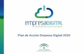 3ODQ GH $FFL´Q (PSUHVD 'LJLWDO Plan... · de manifiesto igualmente en Andalucía a través de la “Agenda por el Empleo, Plan Económico de Andalucía 2014-2020. Estrategia para