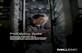 ProDeploy Suite - Dell · • Punto de contacto único para la gestión de proyectos en la región • Instalación y configuración estándar del software del sistema in situ en