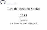 Ley del Seguro Social 2015 - clubvirtual.gvaweb.comclubvirtual.gvaweb.com/admin/curricula/material/NOMINAS_3RASESION.pdf · de las obligaciones contraídas, ponga a disposición trabajadores
