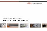 MAXISCREEN - llaza.com · Componentes Fundición Aluminio 170 80 5 55 Tubo de enrolle Perfilado Acero 296 195 28 89 ... (0,6 mm de grosor y soldado horizontal) 4,00 6,50 Con tejido
