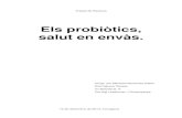 Els probiòtics, salut en envàs. - Rovira i Virgili …...Els bacteris d’àcid làctic, entre els que es troba el Lactobacillus, s’han utilitzat en la conservació d’aliments