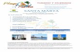 SANTA MARTA - Playa y Rumba€¦ · boyaca descanso y relajacion baÑos termales laguna de tota ... santa marta hotel olas marinas inn salida: 3 de noviembre regreso 6 de noviembre