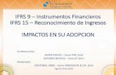 IFRS 9 Instrumentos Financieros IFRS 15 Reconocimiento de ... · La NIC 32, que trata las cuestiones relacionadas con la presentación La NIIF 9, que trata el reconocimiento y la