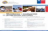 SEMINARIO Monitoreo y evaluación programas sociales · SOCIALES EN CHILE “Herramientas de monitoreo en el contexto del Ministerio de Desarrollo Social” María Soledad Arellano,